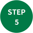 STEP 5